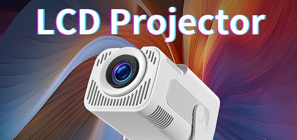 LCD Projector Purchase Parameter Reference